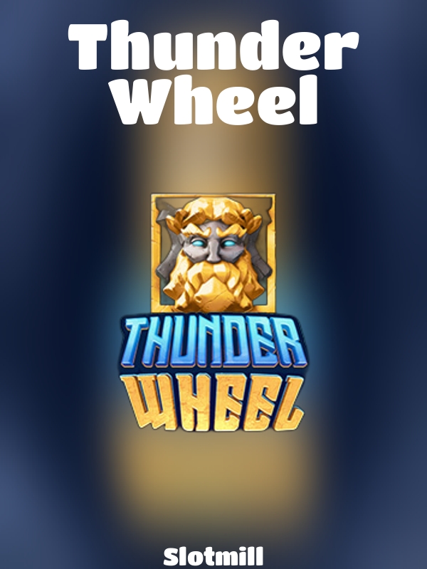 Thunder Wheel slot Slotmill