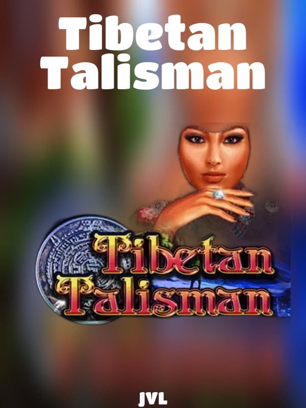 Tibetan Talisman slot JVL