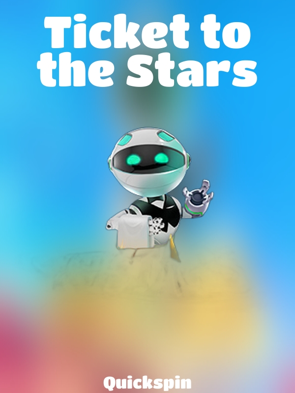 Ticket to the Stars slot Quickspin