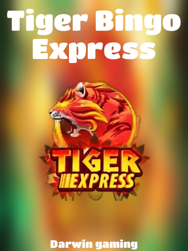 Tiger Bingo Express slot Darwin gaming