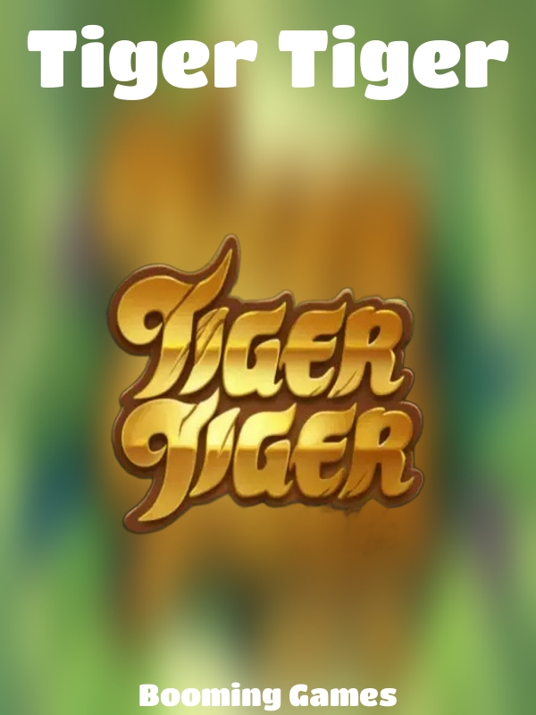 Tiger Tiger slot Booming Games