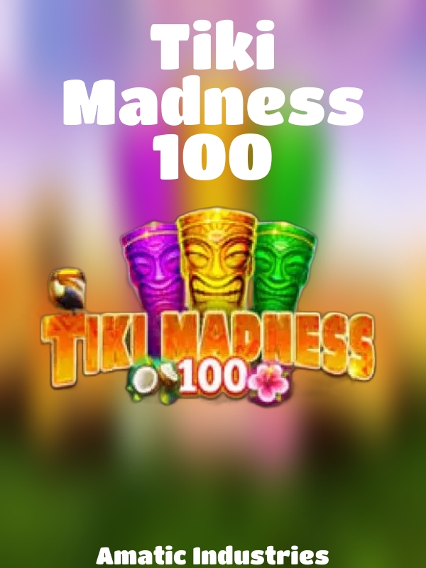 Tiki Madness 100 slot Amatic Industries