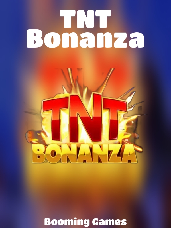 TNT Bonanza slot Booming Games