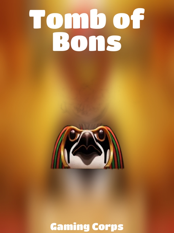 Tomb of Bons slot Gaming Corps