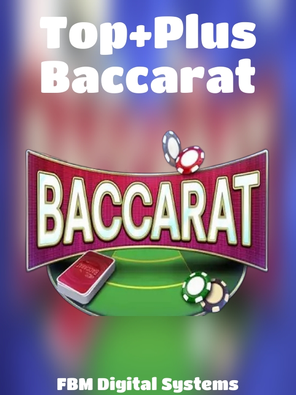 Top+Plus Baccarat slot FBM Gaming