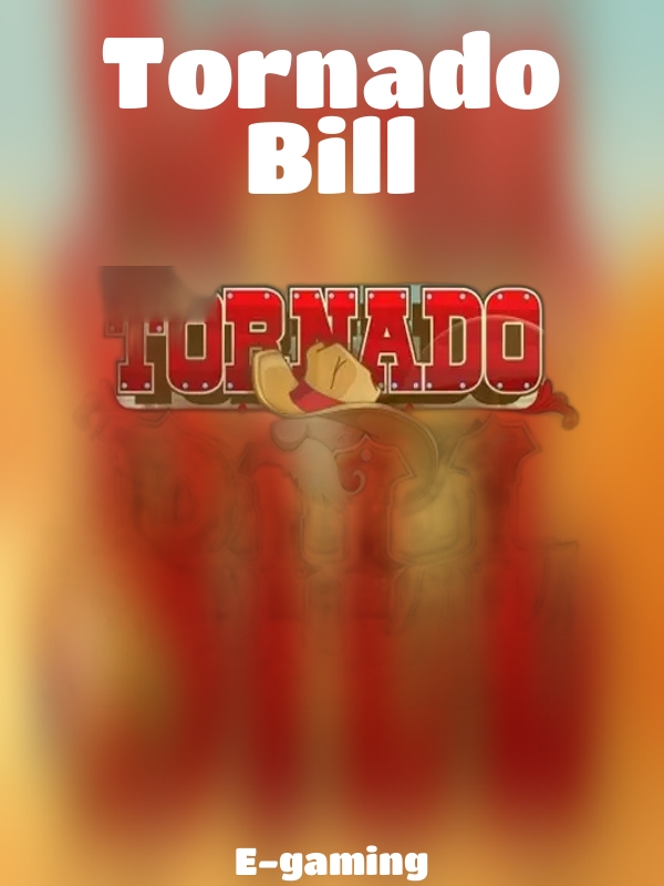 Tornado Bill slot E-gaming