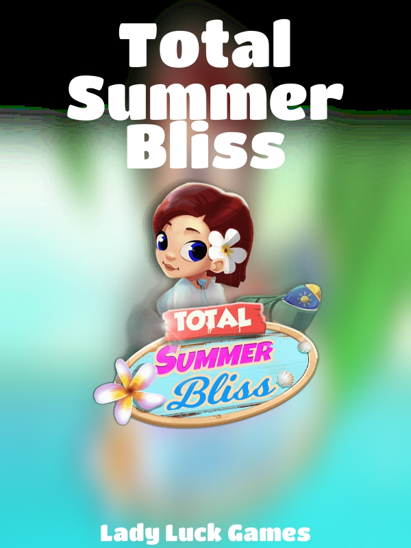 Total Summer Bliss slot Lady Luck Games