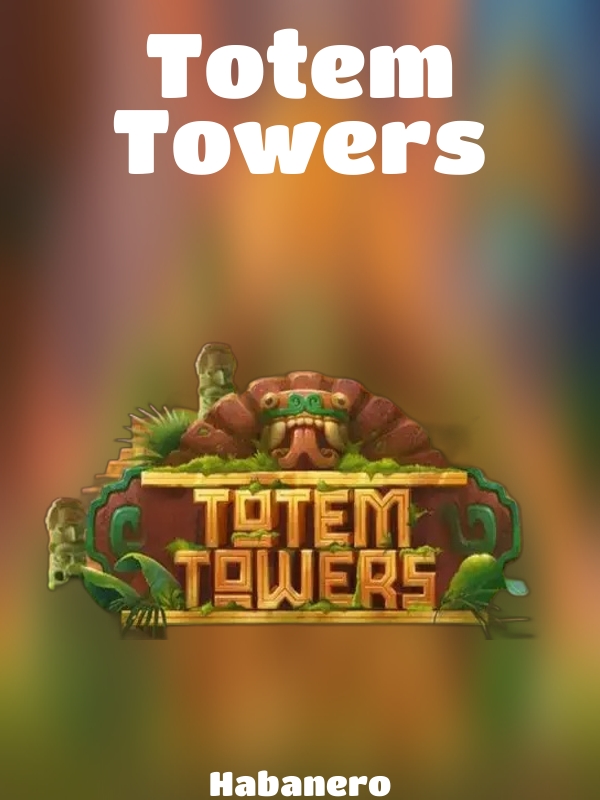 Totem Towers slot Habanero