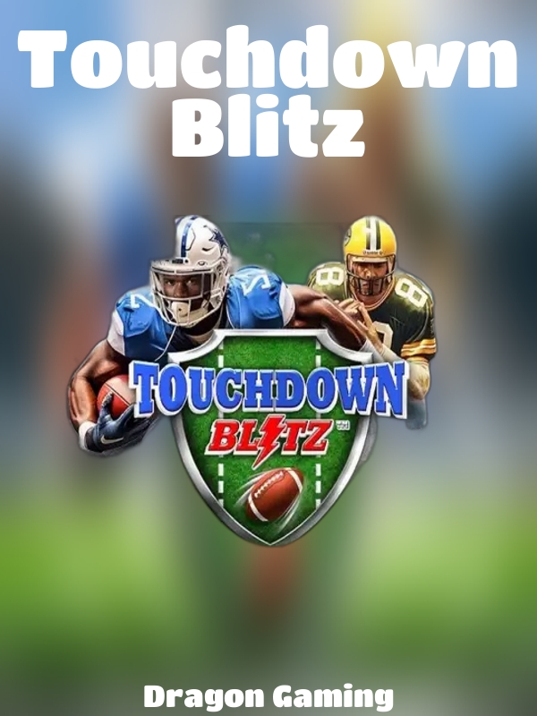 Touchdown Blitz slot Dragon Gaming