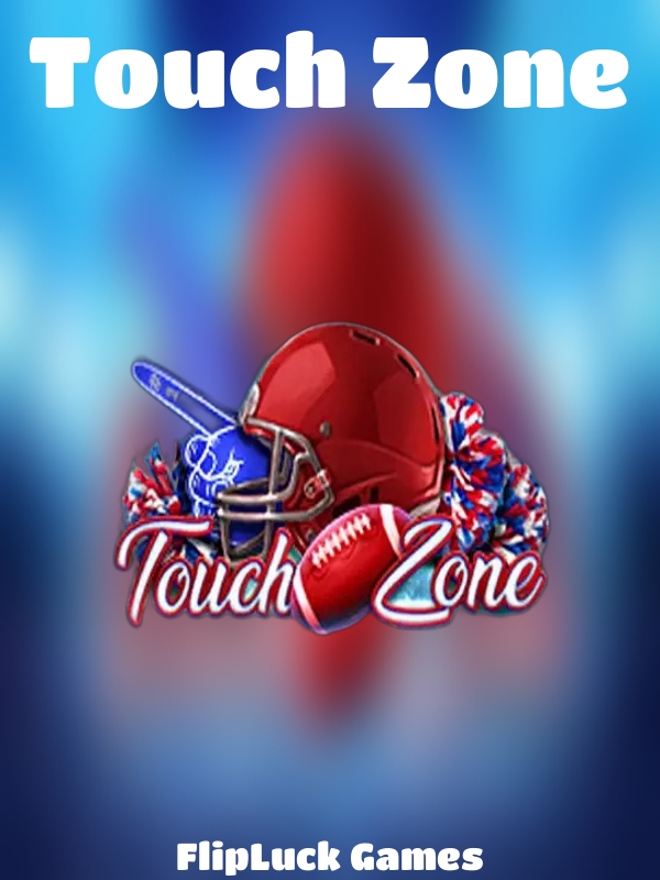 Touch Zone slot FlipLuck Games