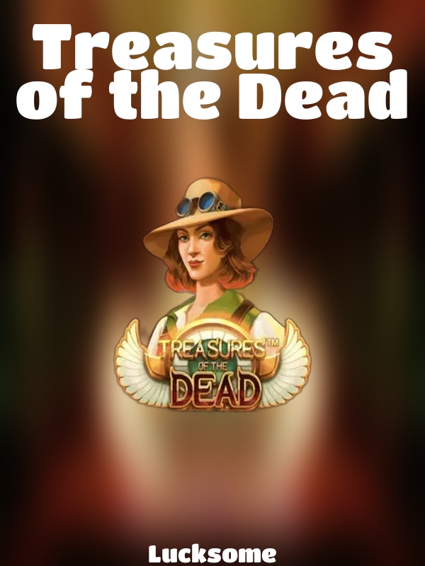 Treasures of the Dead slot Lucksome