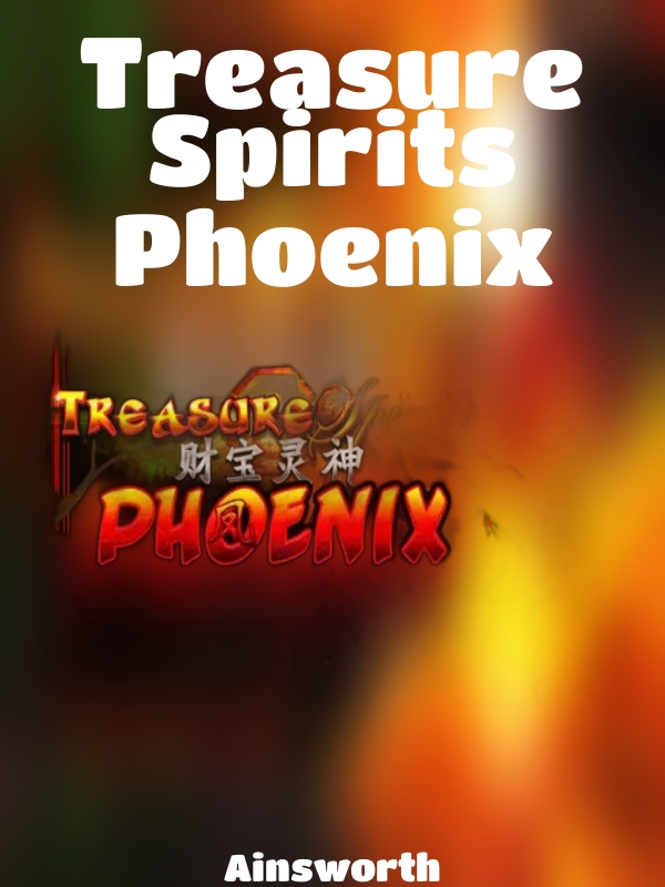 Treasure Spirits Phoenix slot Ainsworth