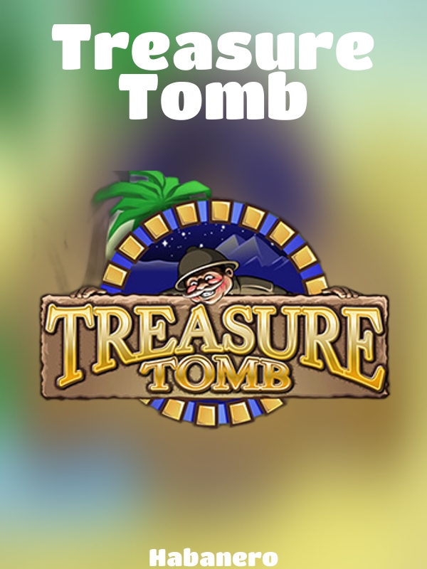 Treasure Tomb slot Habanero