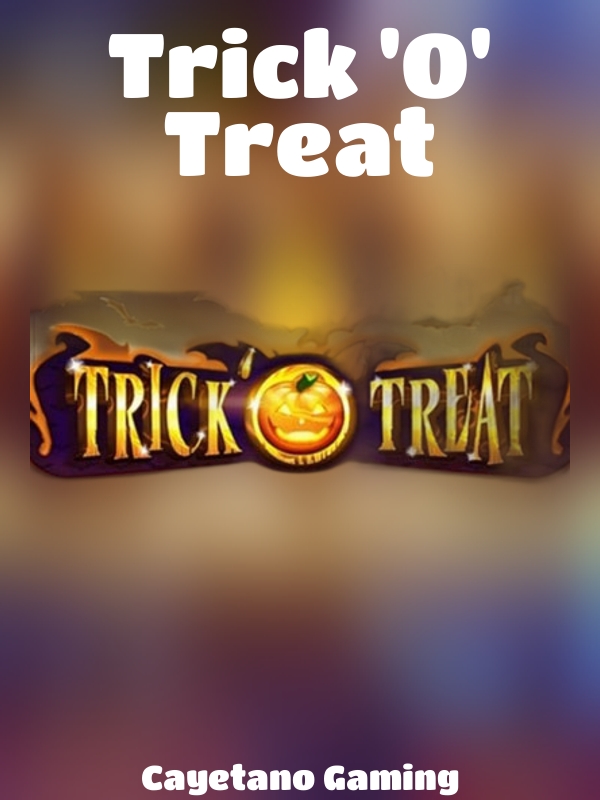 Trick 'O' Treat slot Cayetano Gaming