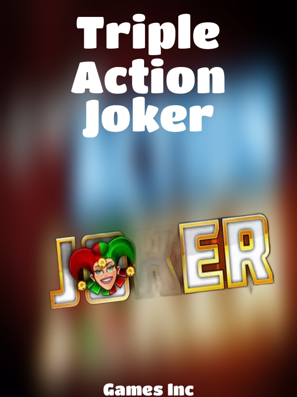 Triple Action Joker slot Games Inc