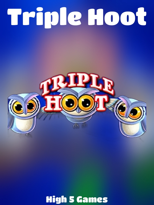 Triple Hoot slot High 5 Games