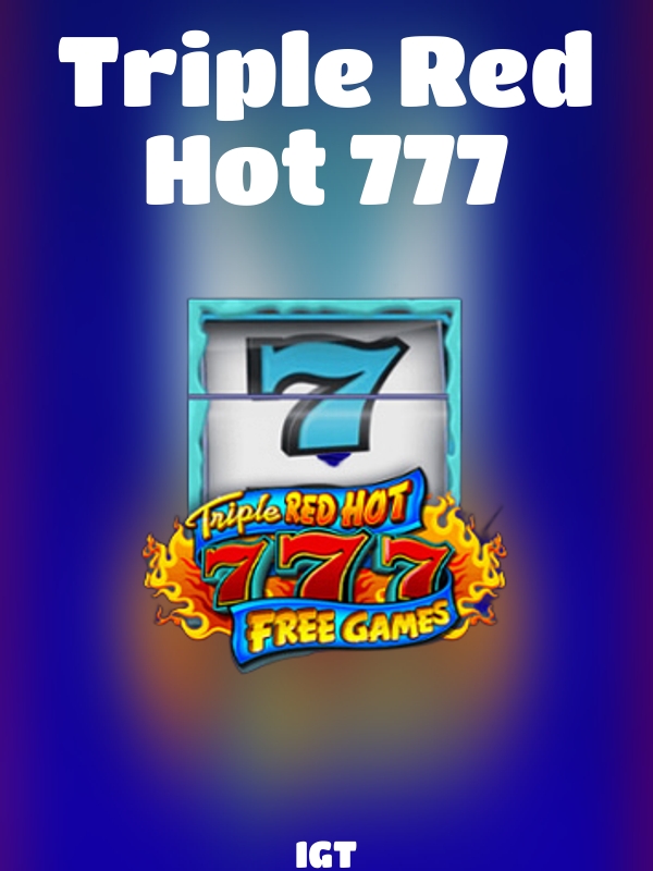 Triple Red Hot 777 slot IGT