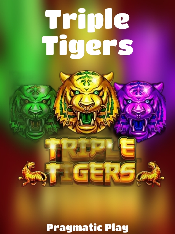 Triple Tigers slot Pragmatic Play