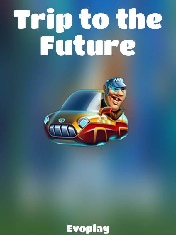 Trip to the Future slot Evoplay