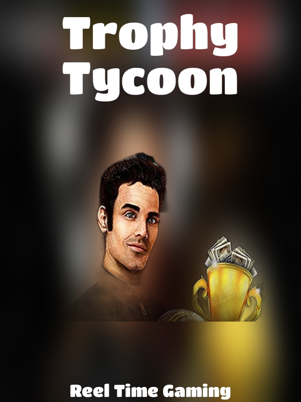 Trophy Tycoon slot Reel Time Gaming