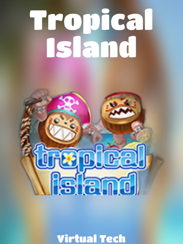 Tropical Island slot Virtual Tech