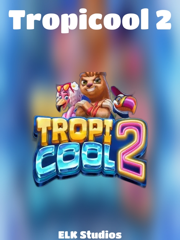 Tropicool 2 slot ELK Studios