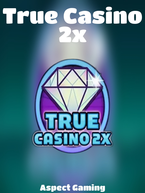 True Casino 2x slot Aspect Gaming