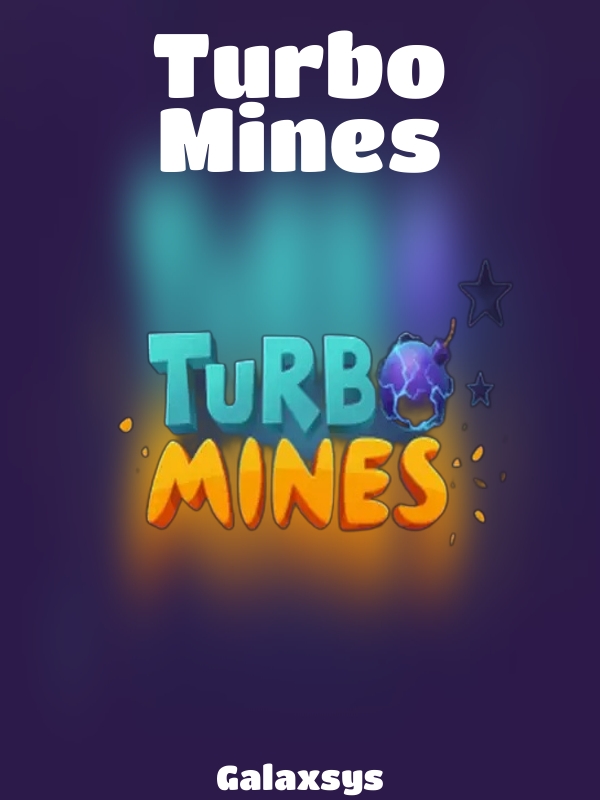 Turbo Mines slot Galaxsys