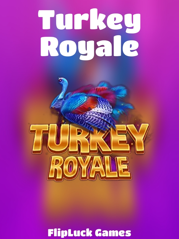 Turkey Royale slot FlipLuck Games