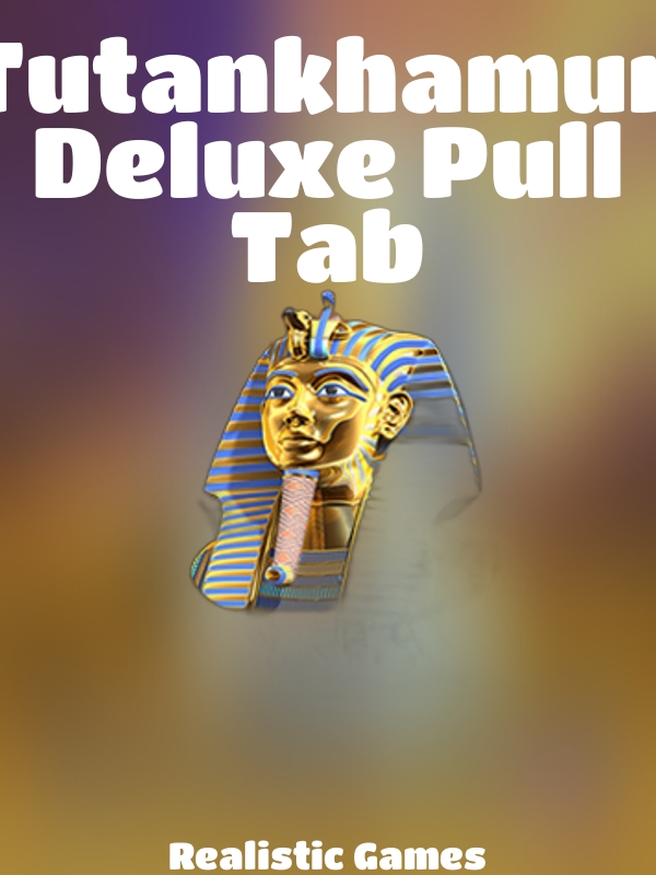 Tutankhamun Deluxe Pull Tab slot Realistic Games