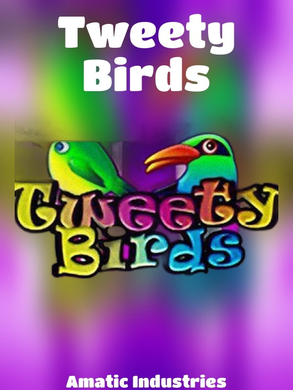 Tweety Birds slot Amatic Industries