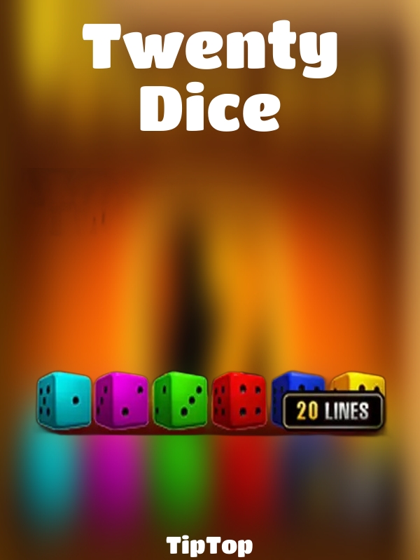 Twenty Dice slot TipTop