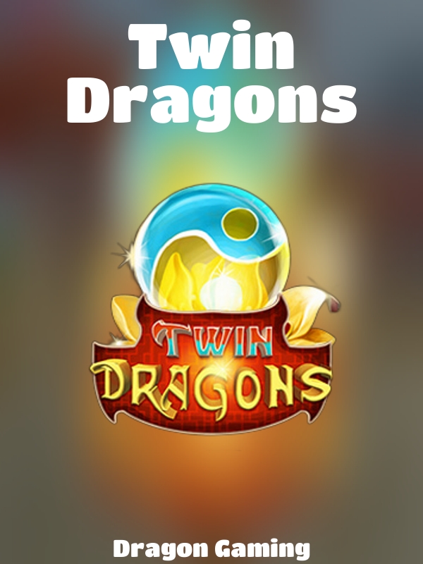 Twin Dragons slot Dragon Gaming