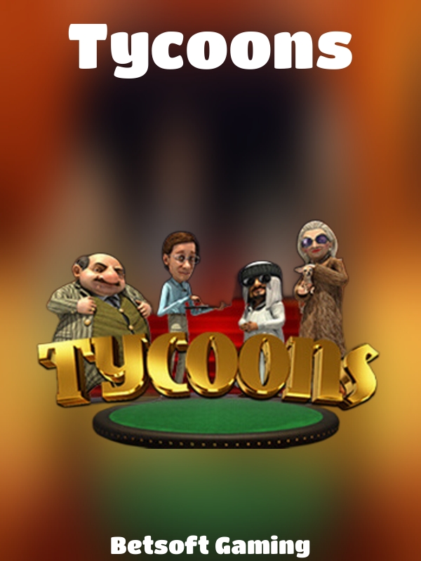 Tycoons slot Betsoft Gaming