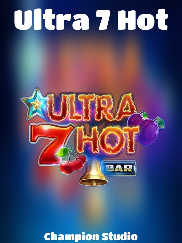 Ultra 7 Hot slot Champion Studio