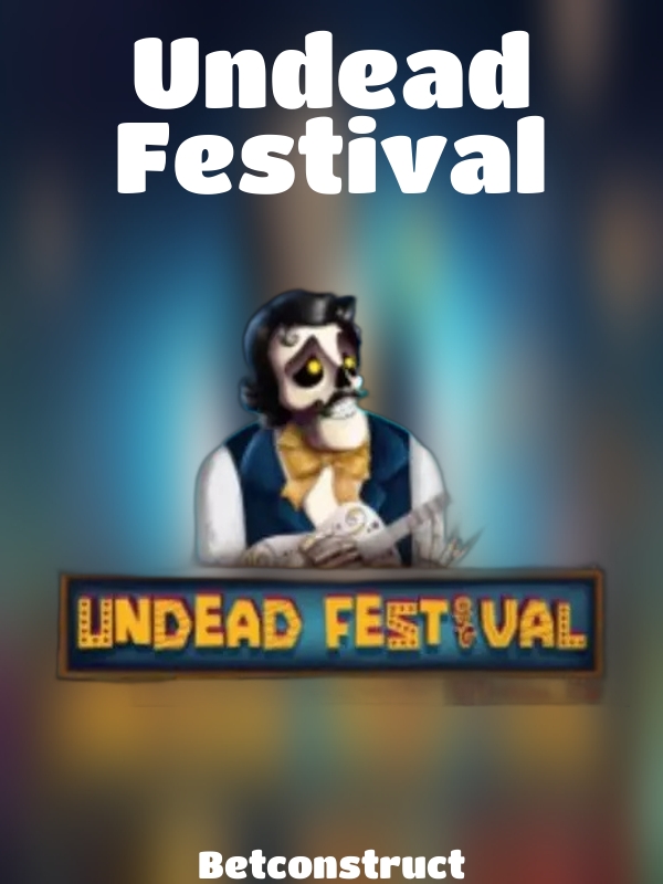 Undead Festival slot Betconstruct