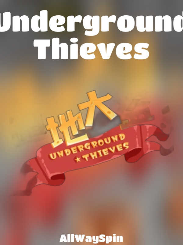 Underground Thieves slot AllWaySpin