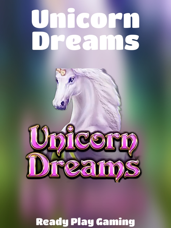 Unicorn Dreams slot Ready Play Gaming