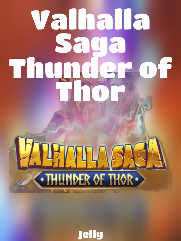 Valhalla Saga Thunder of Thor slot Jelly