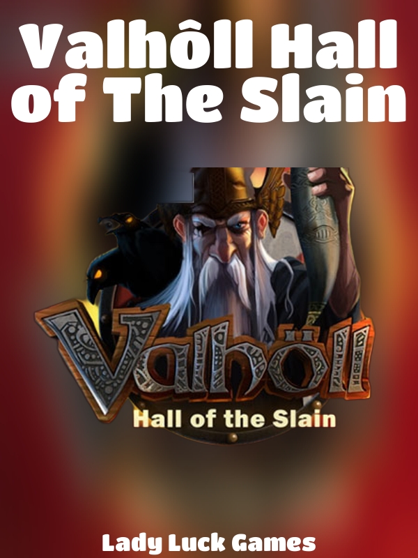 Valhôll Hall of The Slain slot Lady Luck Games