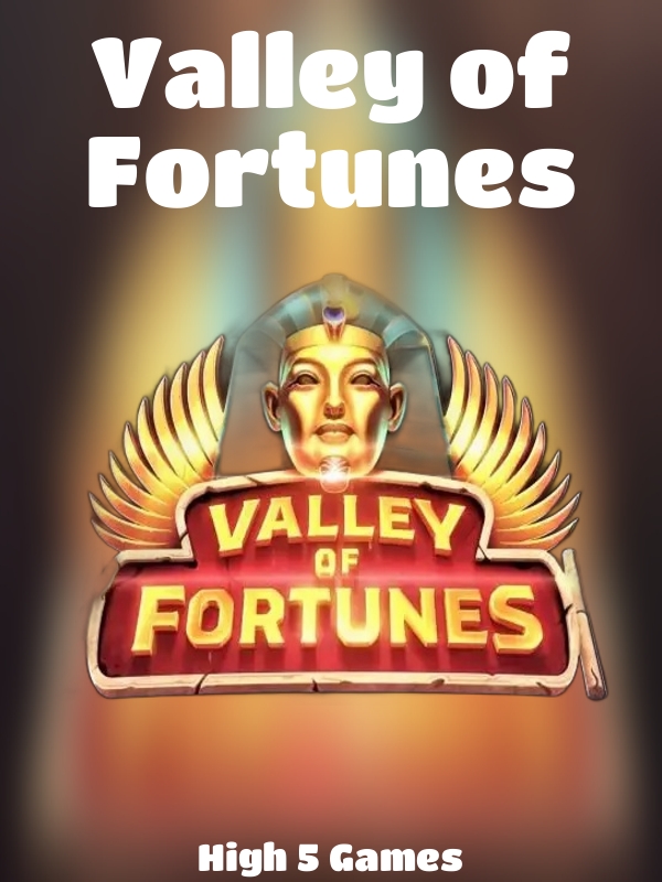 Valley of Fortunes slot High 5 Games