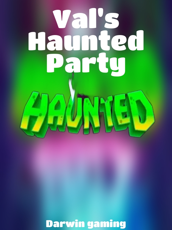 Val's Haunted Party slot Darwin gaming