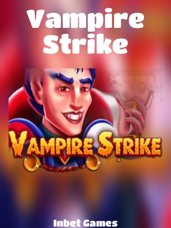 Vampire Strike slot Inbet Games