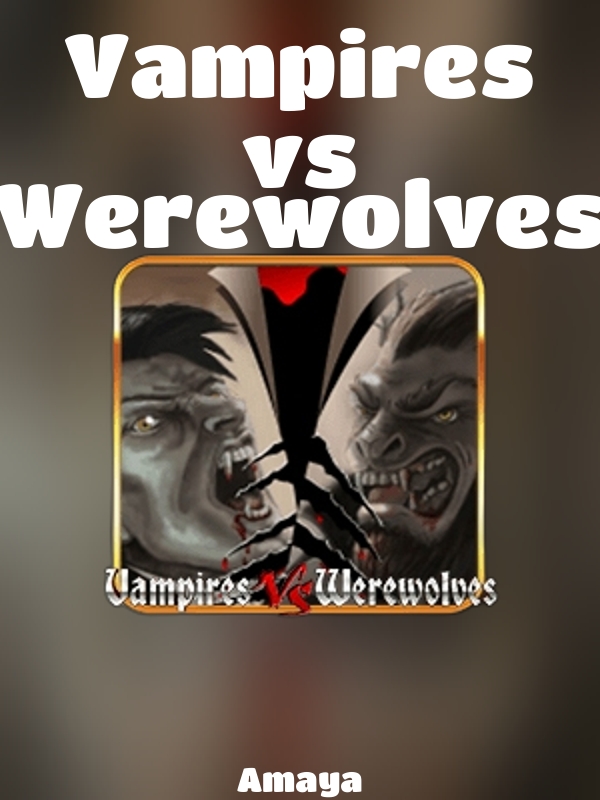 Vampires vs Werewolves slot Amaya