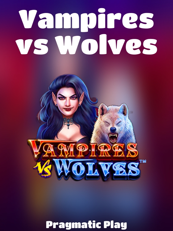 Vampires vs Wolves slot Pragmatic Play