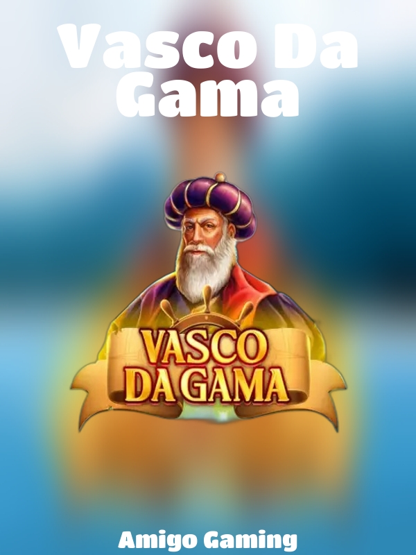 Vasco Da Gama slot Amigo Gaming