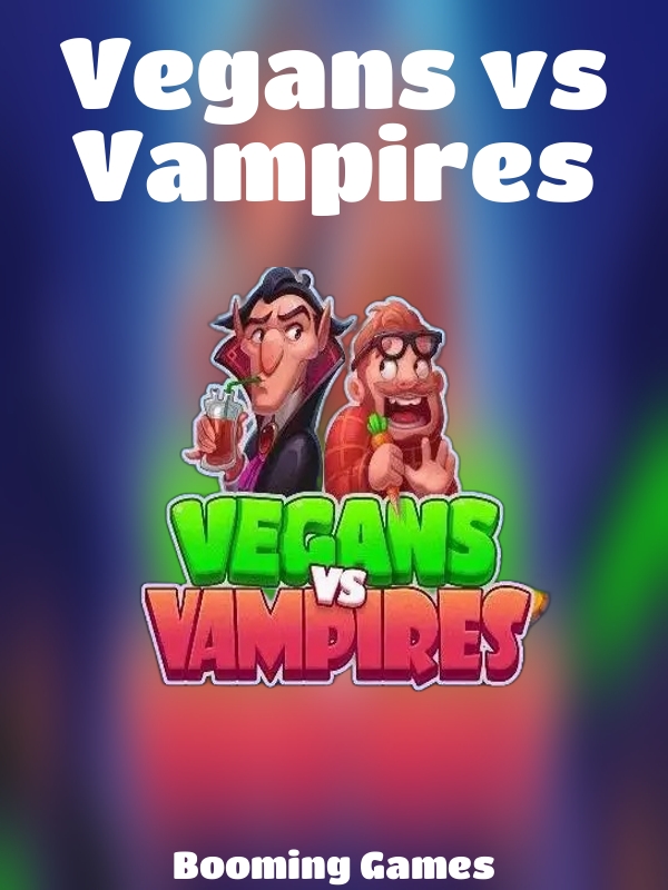 Vegans vs Vampires slot Booming Games