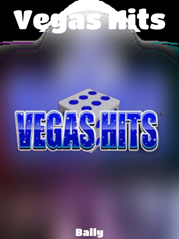 Vegas Hits slot Bally