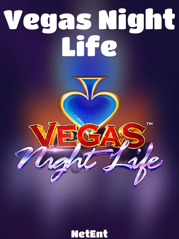 Vegas Night Life slot NetEnt