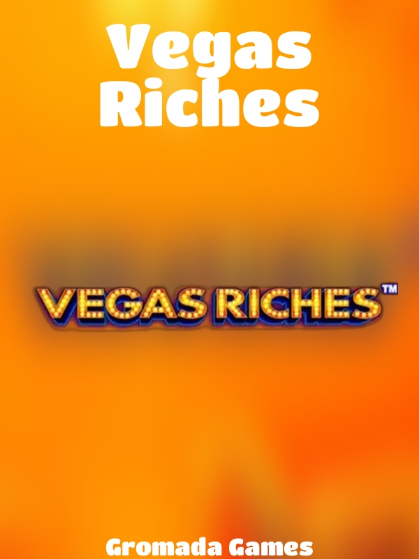 Vegas Riches slot Gromada Games